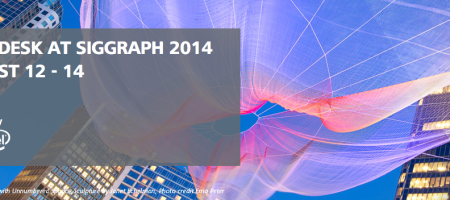 Autodesk at Siggraph 2014 – August 12 – 14